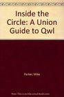 Inside the Circle A Union Guide to Qwl