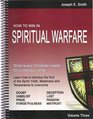 How to Win in Spiritual Warfare Vol 3