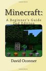 Minecraft  2nd Edition A Beginner's Guide