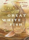 Tale of a Great White Fish A Sturgeon Story