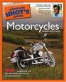 The Complete Idiot's Guide to Motorcycles Third Edition