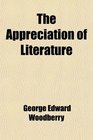 The Appreciation of Literature