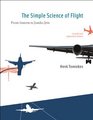 The Simple Science of Flight Revised and Expanded Edition From Insects to Jumbo Jets