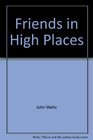 Friends in High Places