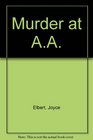 Murder at AA