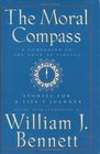 The Moral Compass: Stories for a Life\'s Journey