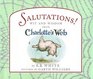 Salutations!: Wit and Wisdom from Charlotte's Web