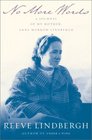 No More Words : A Journal of My Mother, Anne Morrow Lindbergh
