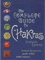 The Complete Guide to Chakras Vintage Edition Unleash the Positive Power Within