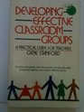 Developing effective classroom groups A practical guide for teachers