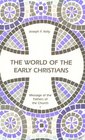 The World of the Early Christians