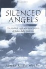 Silenced Angels: The Medical, Legal, and Social Aspects of Shaken Baby Syndrome