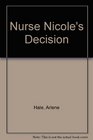 Nurse Nicole's Decision