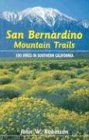 San Bernardino Mountain Trails 100 Hikes in Southern California
