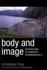 Body and Image Explorations in Landscape Phenomenology 2