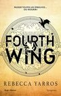 Fourth Wing  Version franaise  Broch The Empyrean Tome 1