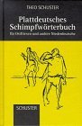 Plattdeutsches Schimpfwrterbuch Fr Ostfriesen und andere Niederdeutsche