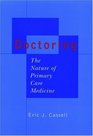 Doctoring The Nature of Primary Care Medicine
