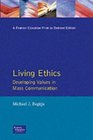 Living Ethics Developing Values in Mass Communication