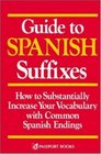 Guide to Spanish Suffixes