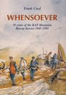 Whensoever 50 Years of the RAF Mountain Rescue Service 19431993