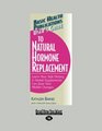 Users Guide to Natural Hormone Replacement