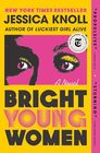 Bright Young Women A Novel