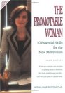 The Promotable Woman 10 Essential Skills for the New Millennium