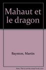 Mahaut Et Le Dragon