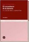 El recomienzo de la historia/ The New Beginning of history De La Caida Del Muro a La Guerra De Irak/ from the Fall of the Wall to the War on Iraq