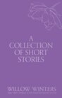 A Collection of Short Stories You Have a Piece of my Heart