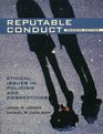 Reputable Conduct Ethical Issues in Policing and Corrections Second Edition