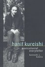 Hanif Kureishi Postcolonial Storyteller
