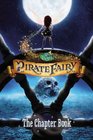 Disney Fairies The Pirate Fairy The Chapter Book