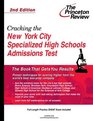 Cracking the New York City Specialized High Schools Admissions Test Second Edition