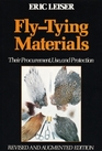 FlyTying Materials Their Procurement Use and Protection