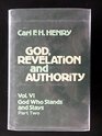 God Revelation and Authority Part Two God Who Stands and Stays