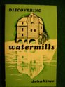 Discovering watermills