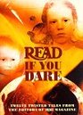 Read If You Dare