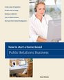 How to Start a Homebased Public Relations Business