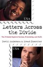 Letters Across the Divide: Two Friends Explore Racism, Friendship, and Faith