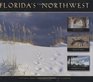 Florida's Northwest First Places Wild Places Favorite Places