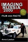 Imaging Russia 2000 Film and Facts