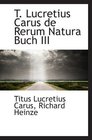 T Lucretius Carus de Rerum Natura Buch III