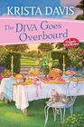 The Diva Goes Overboard (A Domestic Diva Mystery)