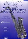 How To Play Alto Saxophone
