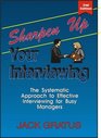 Sharpen Up Your Interviewing