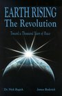 Earth Rising The Revolution Toward a Thousand Years of Peace