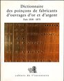 Fabricants d'Ouvrages d'or et d'Argent de Pairs et de la Seine 18381875