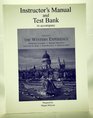 Instructor's Manual and Test Bank to accompany The Western Experience
